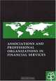 Associations and Professional Organizations in Financial Services, 