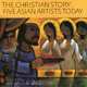 The Christian Story: Five Asian Artists Today, Patricia C. Pongracz 
