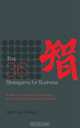 The 36 Stratagems for Business : Achieve Your Objectives Through Hidden and Unconventional Strategies and Tactics, Harro von Senger 