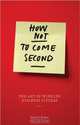 How Not to Come Second: The Art of Winning Business Pitches, David Kean 