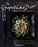 The Chopsticks Diet: Japanese-inspired Recipes for Easy Weight-Loss, Kimiko Barber 