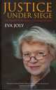 Justice Under Siege, Eva Joly 