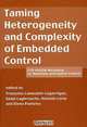 Taming Heterogenity and Complexity of Embedded Control, Edited by FranCoise Lamnabhi-Lagarrigue, Antonio Loria, Elena Panteley, Salah Laghrouche 