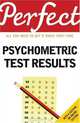 Perfect Psychometric Test Results (Perfect series), Moutafi Joanna, Ian Newcombe 
