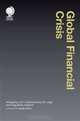 Global Financial Crisis: Navigating and Understanding the Legal and Regulatory Aspects, Eugenio A. Bruno 