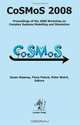 CoSMoS 2008: Complex Systems Modelling and Simulation, 
