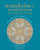 Mandalas & Meditations for Everyday Living: 52 Pathways to Personal Power, Cassandra Lorius 