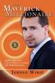 The Maverick Millionaire, Jordan Wirsz 