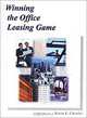 Winning the Office Leasing Game, Karen E. Chessler 