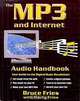 The Mp3 and Internet Audio Handbook: Your Guide to the Digital Music Revolution, Bruce Fries, Marty Fries 