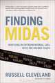 Finding Midas: Investing in Entrepreneurial CEOs With the Golden Touch, Russell Cleveland, Bette Price 