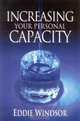 Increasing Your Personal Capacity, Eddie Windsor 