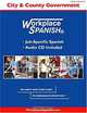 Workplace Spanish for City & County Government, 