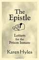 The Epistle: Letters for the Prison Inmate (Epistle Series), Karen Hyles 