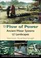 The Flow of Power: Ancient Water Systems and Landscapes, Vernon L. Scarborough 