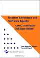 Internet Commerce and Software Agents: Cases, Technologies and Opportunities, Syed Mahbubur Rahman, Robert J. Bignall 