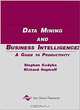 Data Mining and Business Intelligence: A Guide to Productivity, Stephan Kudyba, Richard Hoptroff 