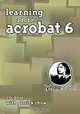 Learning Adobe Acrobat 6, Garrick Chow 