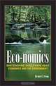 Eco-Nomics: What Everyone Should Know About Economics and the Environment, Richard L. Stroup 