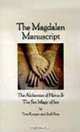 The Magdalen Manuscript: The Alchemies of Horus & the Sex Magic of Isis, Tom Kenyon, Judi Sion 
