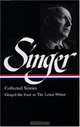 Isaac Bashevis Singer Stories V. 1 Gimpel : Gimpel the Fool to Seance (Library of America), Isaac Bashevis Singer 