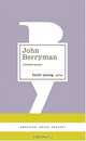 John Berryman: Selected Poems (American Poets Project), John Berryman 