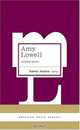 Amy Lowell: Selected Poems (American Poets Project), Amy Lowell 