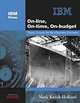 On-line, On-time, On-budget: Titanic Lessons for the e-business Executive, Mark Kozak-Holland 
