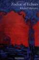 Zodiac of Echoes: Poems, Khaled Mattawa 