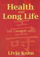 Health And Long Life: The Chinese Way, Livia Kohn 