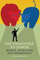 The Challenge to Power: Money, Investing And Democracy, John C. Harrington 