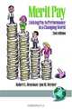 Merit Pay: Linking Pay to Performance in a Changing World, Robert L. Heneman 
