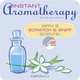 Instant Aromatherapy, Miriam Zellnik 