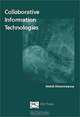 Collaborative Information Technologies, Mehdi Khosrow-Pour 
