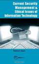 Current Security Management & Ethical Issues of Information Technology, 