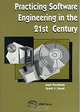 Practicing Software Engineering in the 21st Century, Scott J. Lloyd, Joan Peckham 