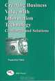 Creating Business Value With Information Technology: Challenges and Solutions, Mamchul Shin 