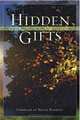 Hidden Gifts: Finding Blessings in the Struggles of Life, 