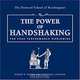 The Power of Handshaking: For Peak Performance Worldwide (Capital Ideas for Business & Personal Development), Dorothea Johnson, Robert Brown, Robert E. Brown 