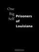 One Big Self: Prisoners of Louisiana, Deborah Luster 