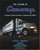 The Legend of Con-way: A History of Service, Reliability, Innovation and Growth (Legend), Jeffrey L. Rodengen 