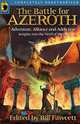 The Battle for Azeroth: Adventure, Alliance, and Addiction in the World of Warcraft (Smart Pop series), 