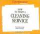 How to Start a Cleaning Service: Your Step-By-Step Guide to Success, 