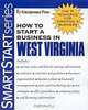 How to Start a Business in West Virginia (Smartstart Series (Entrepreneur Press).), Entrepreneur Press 