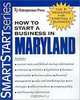 How to Start a Business in Maryland (How to Start a Business in Maryland (Etrm)), Entrepreneur Press 