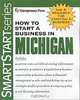 How to Start a Business in Michigan (How to Start a Business in Michigan (Etrm)), Entrepreneur Press 