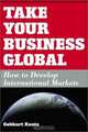 Take Your Business Global, Gebhart Kautz 