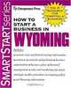 How to Start a Business in Wyoming (HOW TO START A BUSINESS IN WYOMING), Entrepreneur Press 