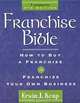 Franchise Bible (Franchise Bible), Erwin J. Keup 