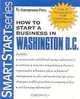 How to Start a Business in District of Columbia (Smartstart Series (Entrepreneur Press).), Entrepreneur Press 